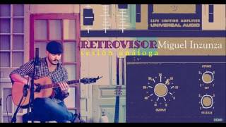 Video thumbnail of "Miguel Inzunza - Arrítmico"