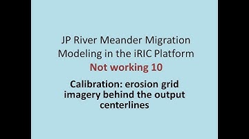Video #10 Calibration   erosion grid imagery behind the output centerlines