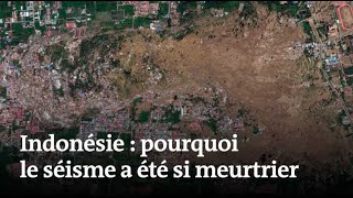 Indonésie : pourquoi le séisme a été si meurtrier