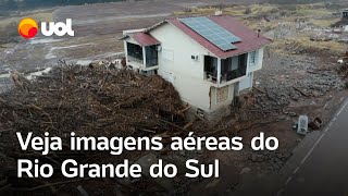 Rio Grande do Sul: Veja imagens aéreas da destruição causada pela chuva