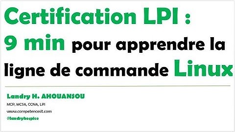 Certification LPI : 9 minutes pour comprendre les bases de la lignes de commande sous Linux
