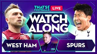 WEST HAM vs TOTTENHAM LIVE with Mark Goldbridge