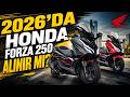 2026 HONDA FORZA 250 DETAYLI İNCELEME | Şehir İçi ve Uzun Yol Canavarı! 🛵