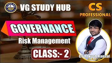 🔥 GOVERNANCE LIVE REVISION 🔥| RISK MANAGEMENT | CLASS 2 | CS PROFESSIONAL | CS ANKUSH BANSAL