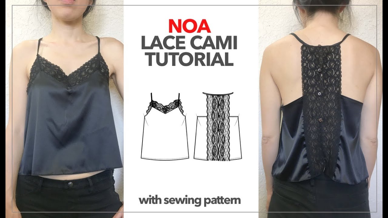 Noa Lace Camisole Tutorial - YouTube