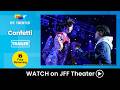 Confetti - Trailer | JFF Theater