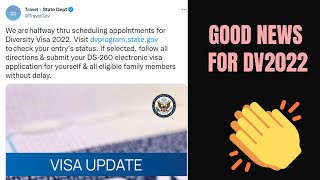 GOOD NEWS FOR DV2022: Interview Updates and 2NL