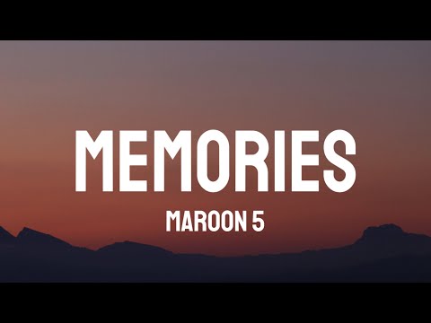 Maroon 5 - Memories (Lyrics)