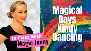In Class With Magic Jenny - Magical Days Kindy Dancing