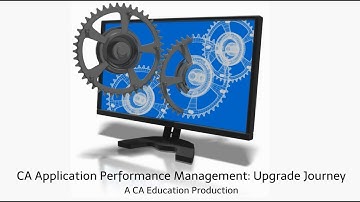CA Application Performance Management: Upgrade Journey