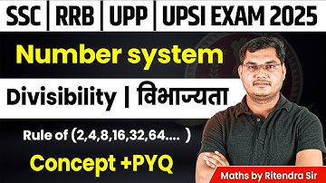 Number System | Divisibility Rules (2,4,8,16,32,64) | Concept + PYQ | SSC CGL, RRB, UPP, UPSI 2025