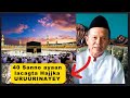 Lacag Uu 40 Sanno Ka Ururinayay Qashinka Ayuu Xajka Ku Tagay Sanadkan Lacag Uu 40 Sanno Ka Ururinayay Qashinka Ayuu Xajka Ku Tagay Sanadkan