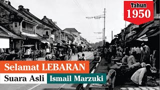 Selamat Lebaran (1950) - Ismail Marzuki