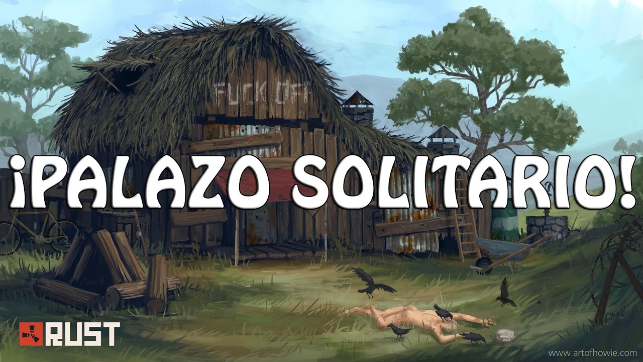 RUST - ¡PALAZO SOLITARIO! - GAMEPLAY EN ESPAÑOL