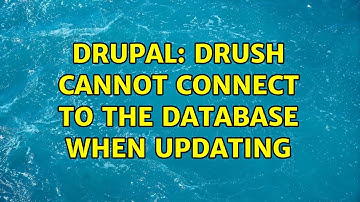 Drupal: Drush cannot connect to the database when updating