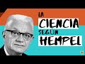 🙀 ¿La CIENCIA es OBJETIVA? #Hempel y el contexto de JUSTIFICACIÓN