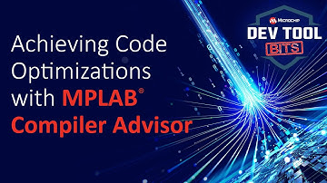 Dev Tool Bits | Achieving Code Optimizations with MPLAB® Compiler Advisor