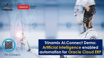 Trinamix AI.Connect Demo on Oracle Cloud ERP Module