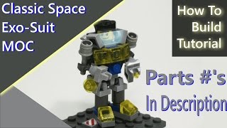(Tutorial) Exo Suit Hardsuit Lego Neo-Classic Space Parts List Numbers In Description NerfandLegoFun