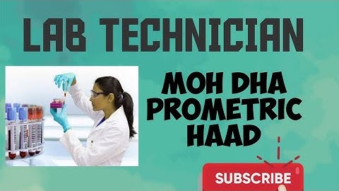 LAB TECHNICIAN MOH, DHA, PROMETRIC, IMPORTANT QUESTIONS