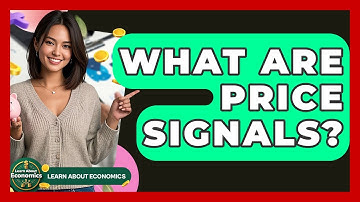What Are Price Signals? - Learn About Economics