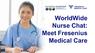 WorldWide Nurse Chat: Meet Fresenius Medical Care (webinar replay)