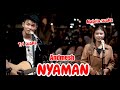 Download Lagu NYAMAN - ANDMESH (LIRIK) LIVE AKUSTIK NABILA SUAKA FT TRI SUAKA