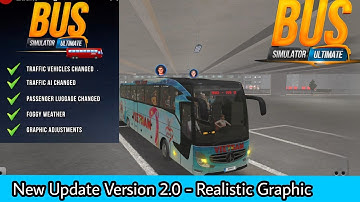 Bus Simulator Ultimate 2.0.4 New Update (Traffic vehicles,Traffic AI,Foggy weather have Changed)