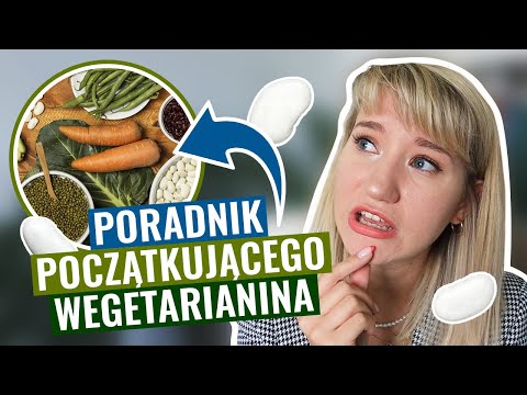 Wideo: 11 sposobów na zostanie wegetarianinem?