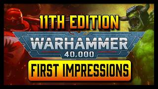 How's 11th Edition Warhammer 40k Looking? Our First Impressions
