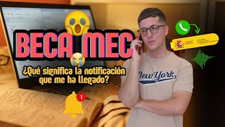 Notificaciones De La Beca Mec Que Debes Entender Si No Quieres Perder La Beca En España.