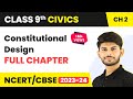 Constitutional Design - Full Chapter | Class 9 Civics