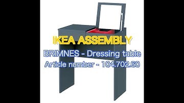 Mastering BRIMNES - Dressing table: A Guide to Effortless IKEA Furniture Assembly
