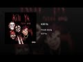 Fredo Bang Kill Ya mp3