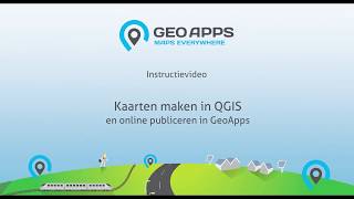 GeoApps - Kaarten maken in QGIS en online publiceren in GeoApps