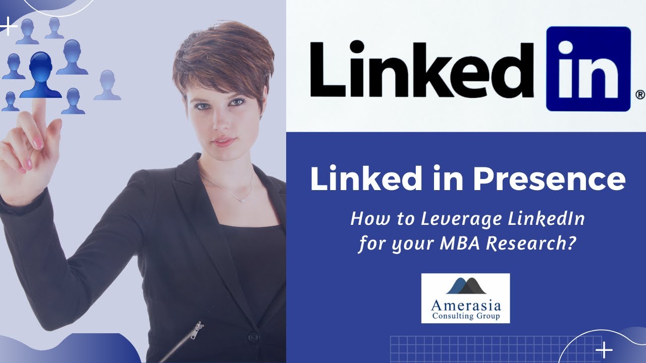 LinkedIn Presence & Leveraging LinkedIn for your MBA Research with Paul from Amerasia Consulting