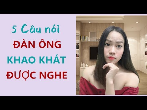 Video: Những Cụm Từ đàn ông Thích