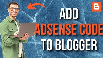 How to Add AdSense Code to Blogger [Step-by-Step Tutorial]