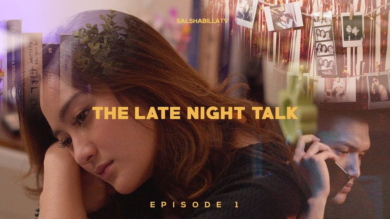 Salshabilla Shortfilm The Late Night Talk Eps1 Defensive Youtube