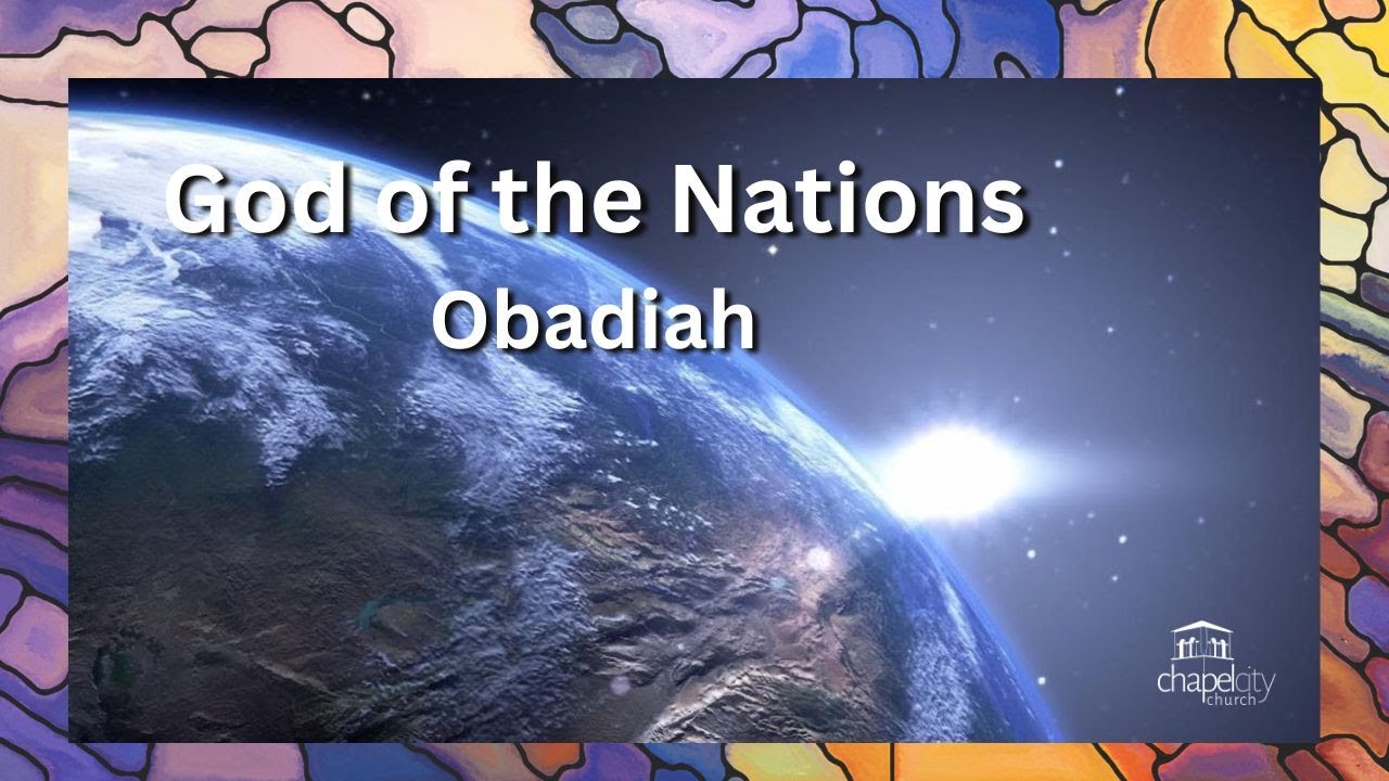 God of the Nations: Obadiah - YouTube