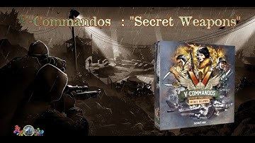 V-Commandos : Extension "Secret Weapons"