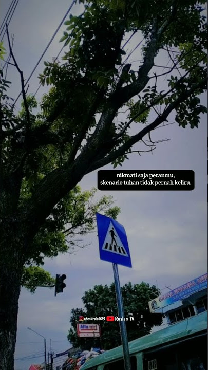 Story WA nikmati saja peranmu