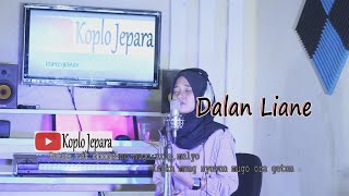 Download Lagu DALAN LIYANE - Hendra Kumbara - (cover by Koplo Jepara) Download Lagu DALAN LIYANE - Hendra Kumbara - (cover by Koplo Jepara)