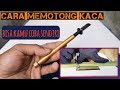 Cara memotong kaca dengan Rolling glass cutter atau pisau potong kaca