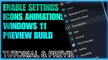 Enable Settings Icon Animations | Windows 11 Preview Build Feature | Techtitive