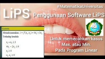 LiPS Software Matematika untuk menyelesaikan masalah Program Linear maksimasi atau minimasi