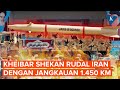 Kheibar Shekan, Rudal Tercanggih Iran yang Diklaim Bisa Menjangkau Israel