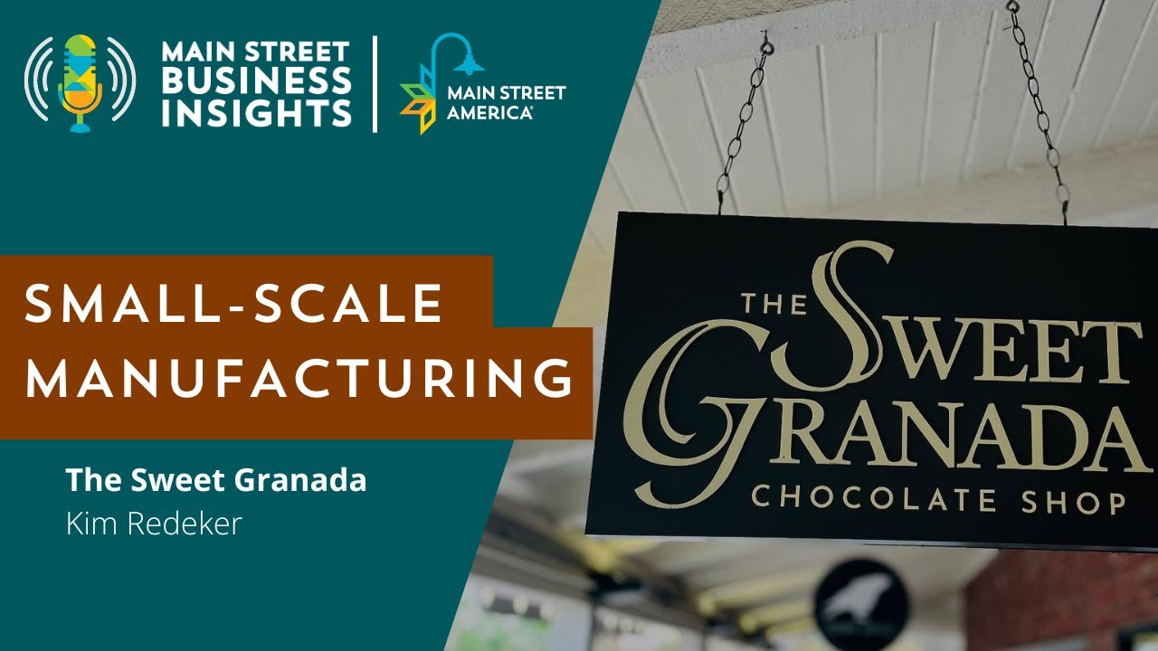 Small-Scale Manufacturing on Main Street | Main Street Business Insights