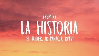 El Taiger, JD Pantoja, Rvfv - La Historia (Remix) (Letra/Lyrics)