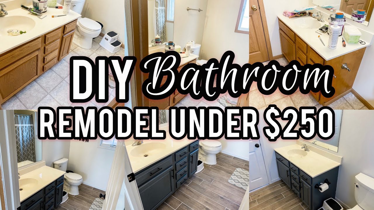 DIY BATHROOM REMODEL UNDER $250 | BATHROOM TRANSFORMATION PROJECT ...